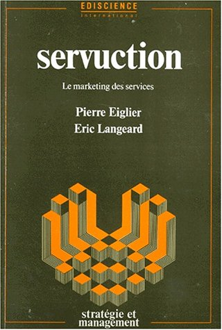 servuction le marketing des services