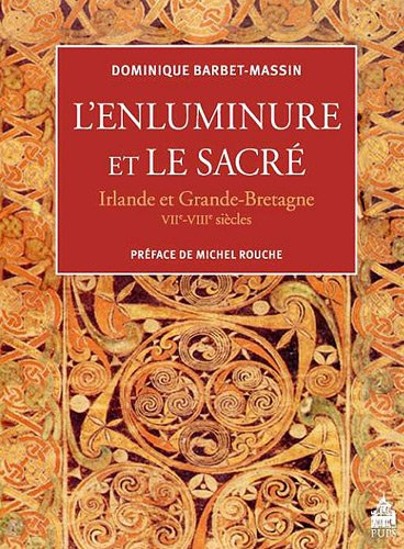 L'enluminure et le sacré : Irlande et Grande-Bretagne, VIIe-VIIIe siècles