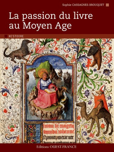 La passion du livre au Moyen Age