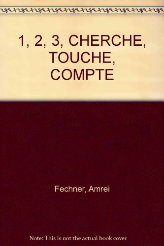 1, 2, 3, cherche, touche, compte