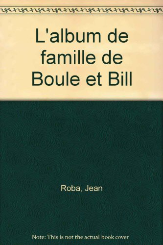 l'album de famille de boule et bill