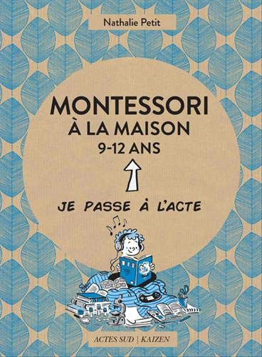 Montessori à la maison, 9-12 ans