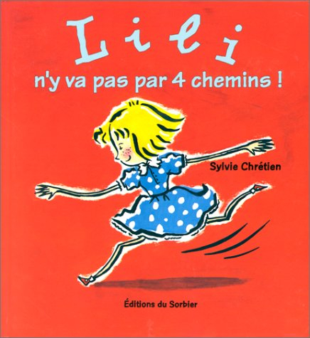 Lili n'y va pas par quatre chemins
