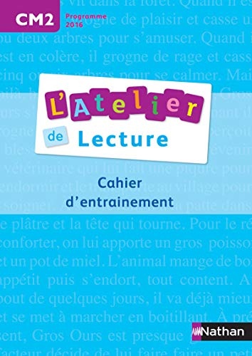 L'atelier de lecture, CM2, cycle 3 : cahier d'entraînement