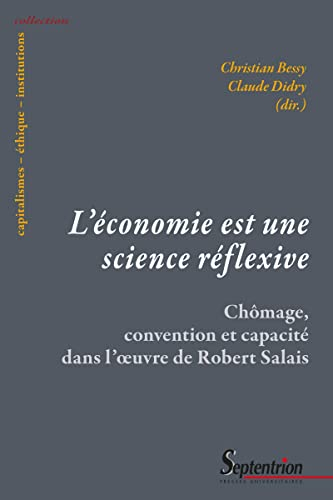 L'économie est une science réflexive : chômage, convention et capacité dans l'oeuvre de Robert Salai
