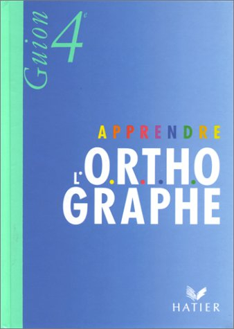 Apprendre l'orthographe, 4e