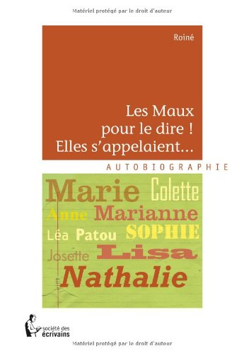 LES MAUX POUR LE DIRE ! ELLES SAPPELAIENT...