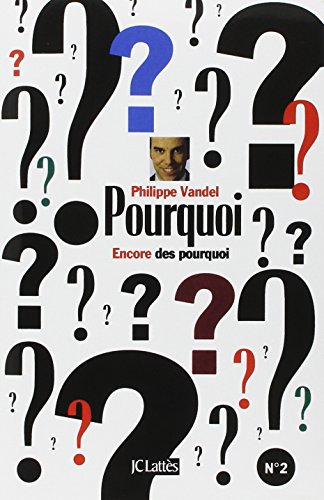 Encore des pourquoi