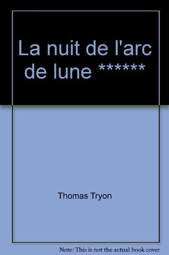 La nuit de l'arc de lune