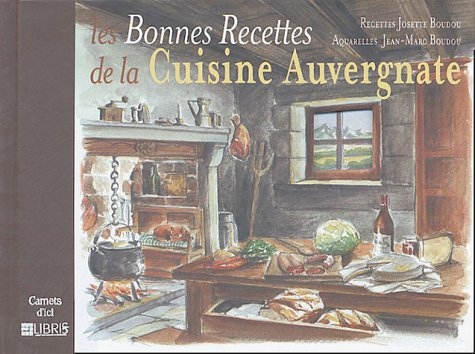 Les bonnes recettes de la cuisine auvergnate