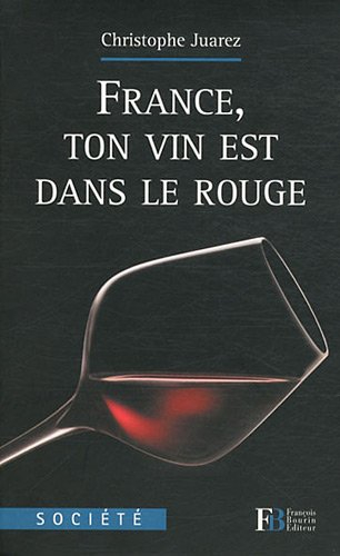 France, ton vin est dans le rouge