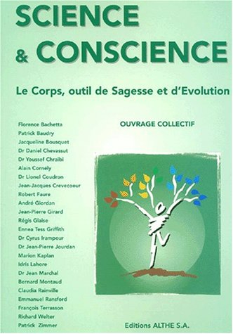Science et conscience : le corps, outil de sagesse et d'évolution