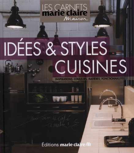 Idées & styles cuisines : inspirations, couleurs, matières, fonctionnalités...