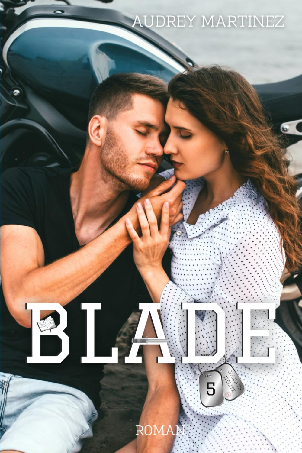BLADE (Soldats d'Elite t.5)