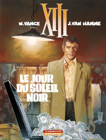 XIII. Vol. 1. Le jour du soleil noir