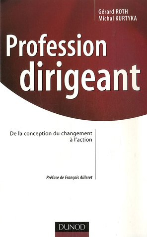 Profession dirigeant : de la conception du changement à l'action