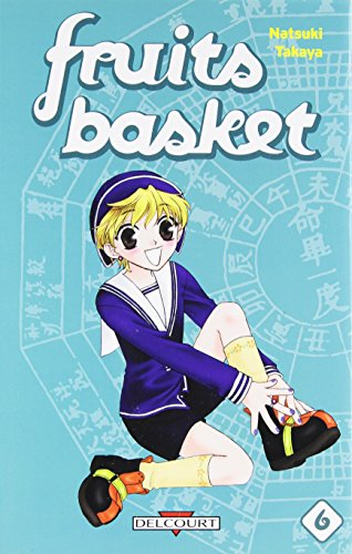 Fruits basket. Vol. 6. Une corbeille de fruits. Vol. 6