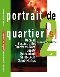 Portrait de quartier(s) : Tome 2, Bordeaux Maritime