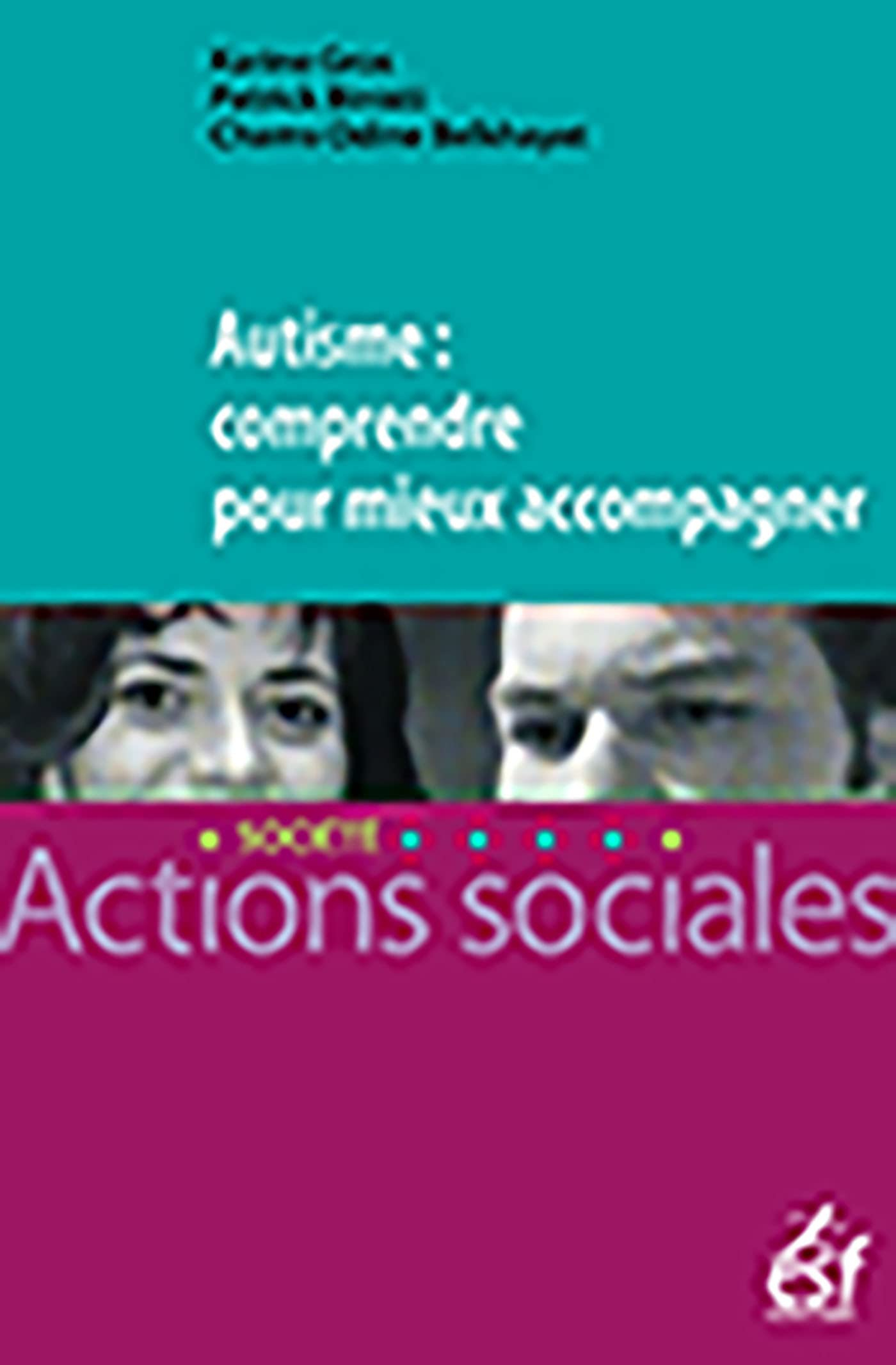 Autisme : comprendre pour mieux accompagner