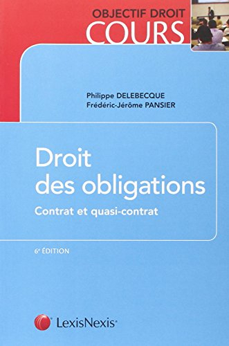 Droit des obligations. Vol. 1. Contrat et quasi-contrat