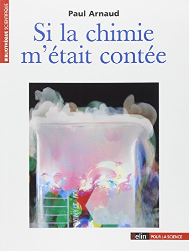 Si la chimie m'était contée