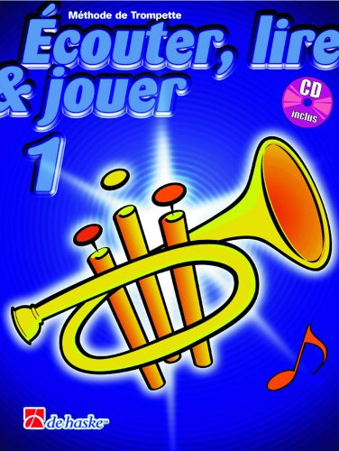 Ecouter, Lire & Jouer 1 Trompette