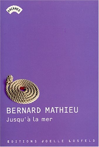 Jusqu'à la mer