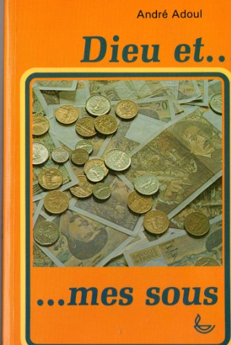 Dieu et mes sous