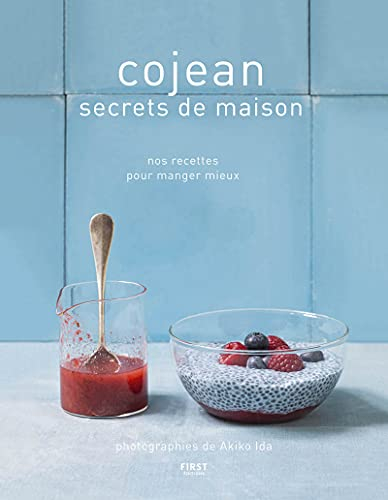 Cojean : secrets de maison : nos recettes pour manger mieux