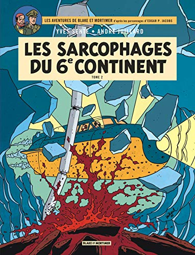 Les aventures de Blake et Mortimer : d'après les personnages d'Edgar P. Jacobs. Les sarcophages du 6