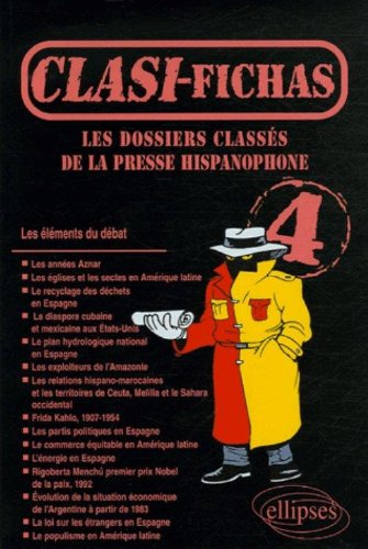 Clasi-fichas : les dossiers classés de la presse hispanophone. Vol. 4