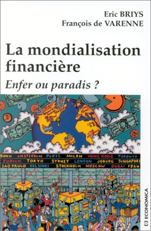 La mondialisation financière, enfer ou paradis ?