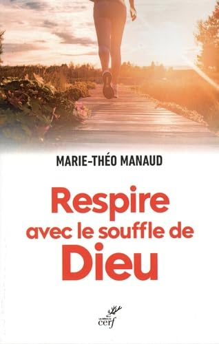 Respire avec le souffle de Dieu
