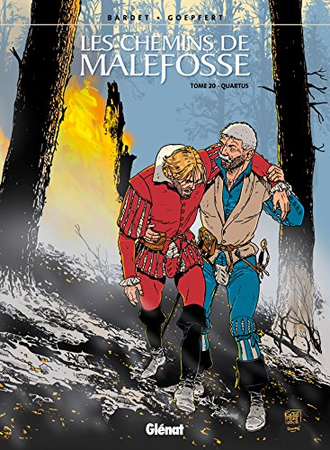 Les chemins de Malefosse. Vol. 20. Quartus