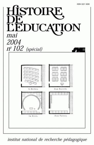 Histoire de l'éducation, n° 102. L'architecture scolaire : essai d'historiographie internationale