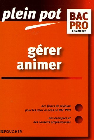 Gérer, animer, Bac pro commerce