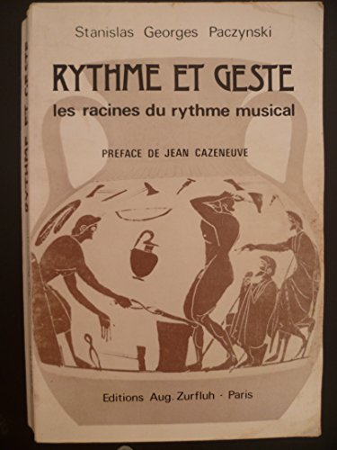 Rythme et geste : les racines du rythme musical