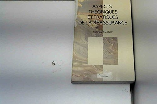Aspects théoriques et pratiques de la réassurance