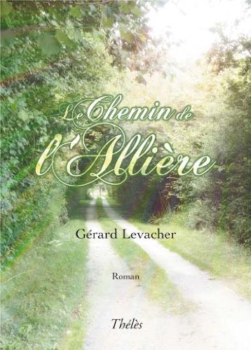 Le Chemin de l Alliere