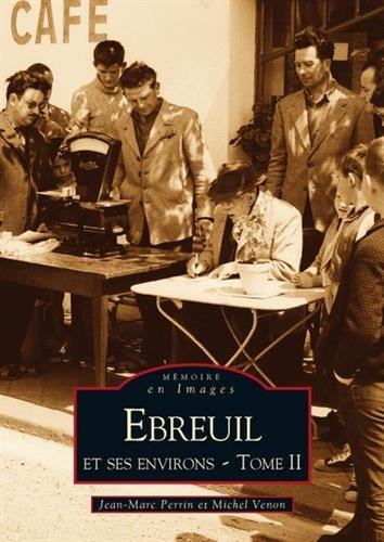 Ebreuil et ses environs. Vol. 2