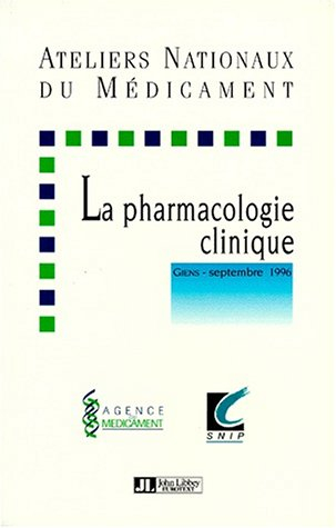 Les ateliers nationaux de la pharmacologie clinique