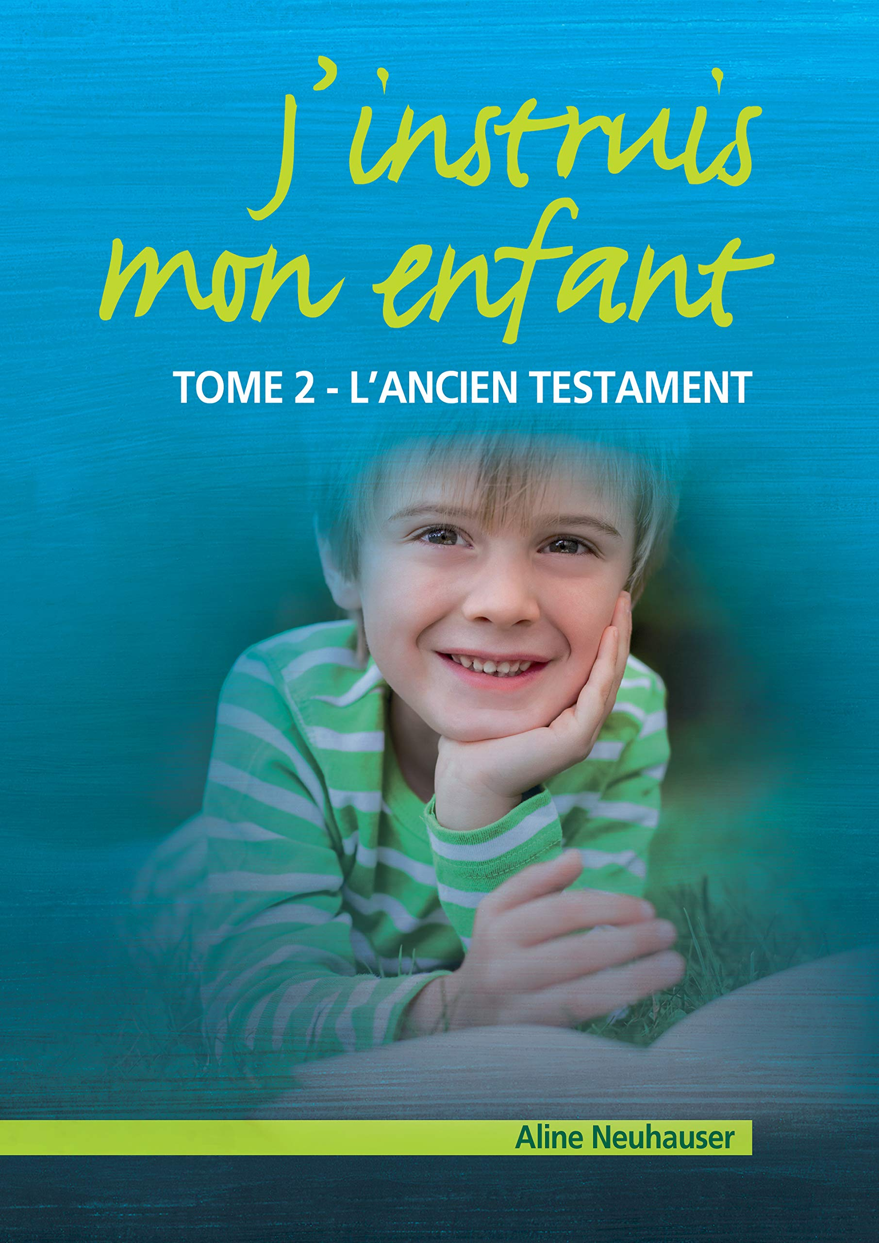 Jinstruis mon enfant - Tome 2