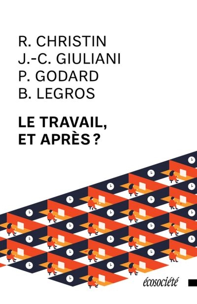 Le travail, et après?