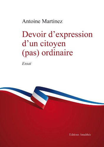 devoir d'expression d'un citoyen (pas) ordinaire
