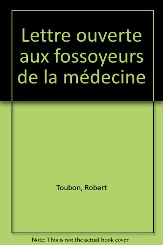 Lettre ouverte aux fossoyeurs de la médecine