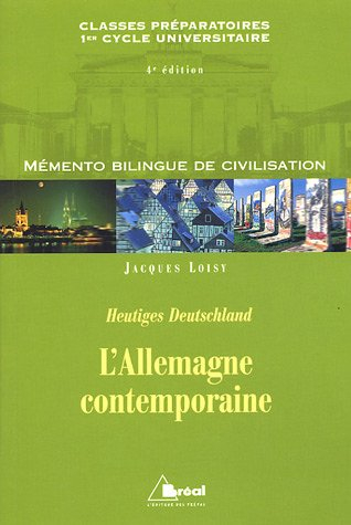 L'Allemagne contemporaine : classes préparatoires, premier cycle universitaire, sciences politiques.
