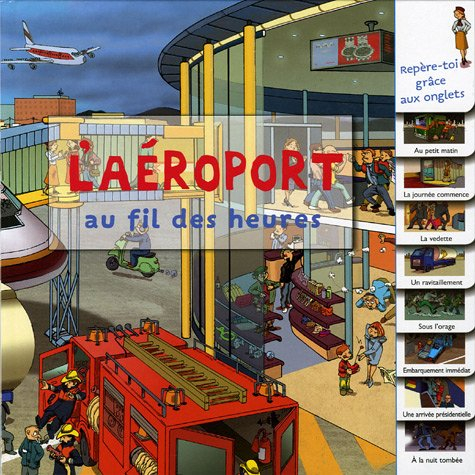 L'aéroport au fil des heures