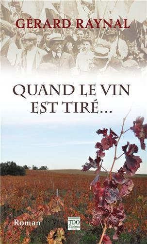 Quand le vin est tiré...