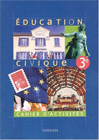 Éducation civique, 3ème (cahier d'activités)