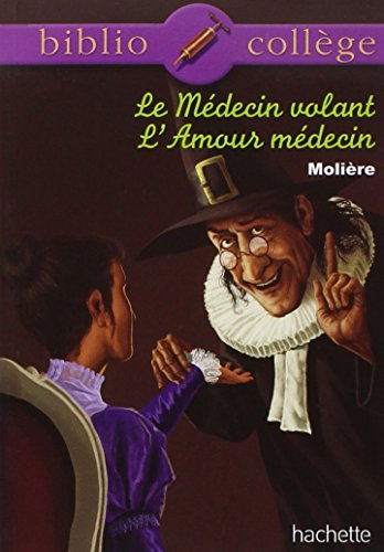 Le médecin volant. L'amour médecin